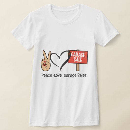 Frieden, Liebe, Garage Sales T - Shirt (Ablage )