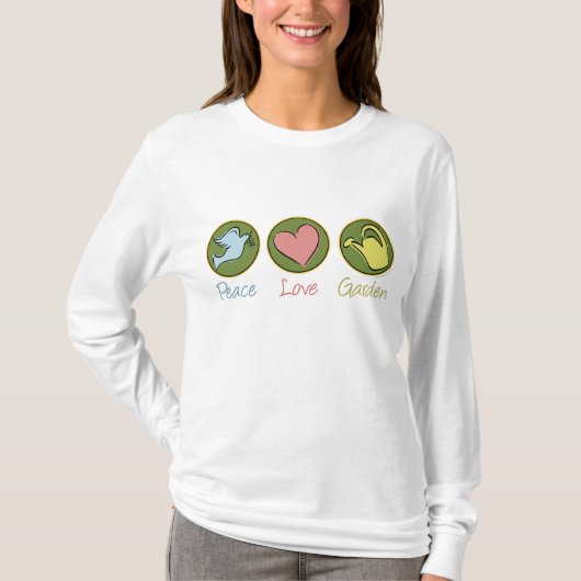 Frieden, Liebe, Gartenarbeit T-Shirt (Vorderseite)