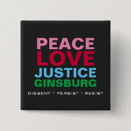 Frieden Liebe Gerechtigkeit GINSBURG Platz Button