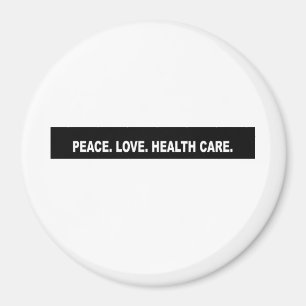 Frieden. Liebe. Gesundheitsfürsorge. Überschrift Magnet