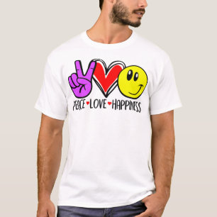 Frieden Liebe Glück Positivität T-Shirt