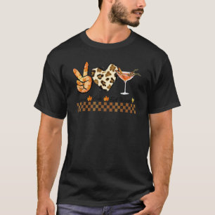 FRIEDEN LIEBE HERBST WEIN FRAUEN TRINKGLAS AUT T-Shirt
