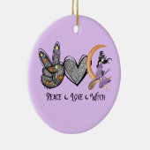 Frieden, Liebe, Hexe Keramik Ornament (Rechts)