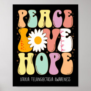 Frieden Liebe Hoffnung Ataxia Telangiectasia Bewus Poster