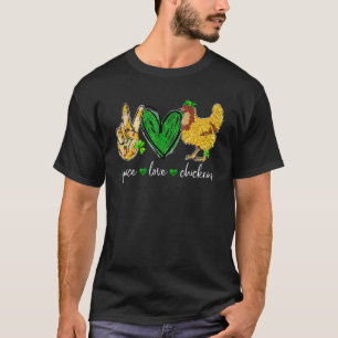 Frieden Liebe Huhn Tier Landwirt Irischer St Patri T-Shirt