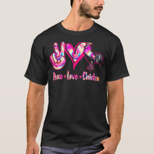 Frieden Liebe Hühner Tye Die Hippie-Huhn T-Shirt