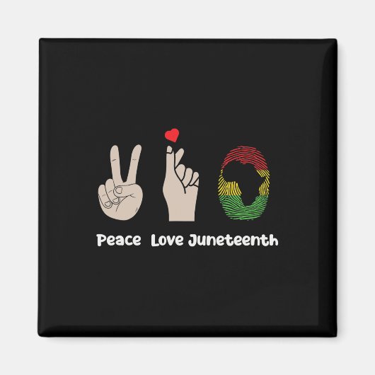 Frieden Liebe Juneteenth Schwarze Geschichte Fraue Magnet (Vorne)