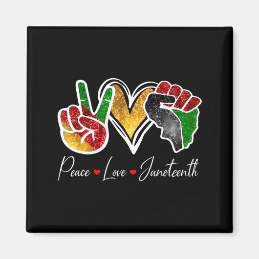 Frieden Liebe Juneteenth schwarzer Stolz Freiheit Magnet (Vorne)
