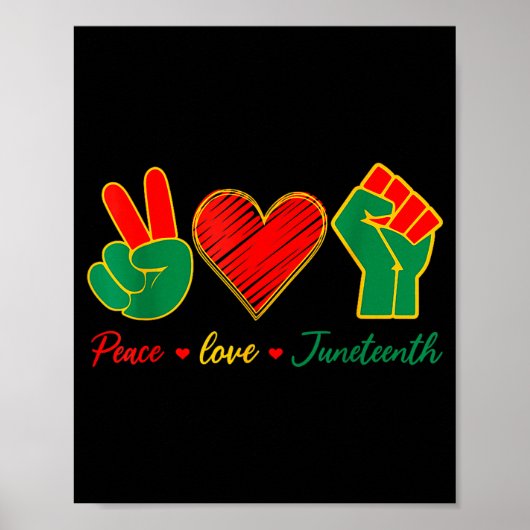 Frieden Liebe Juneteenth schwarzer Stolz Freiheit Poster (Vorne)