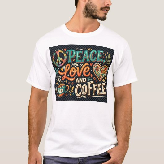 Frieden Liebe & Kaffee T-Shirt (Vorderseite)