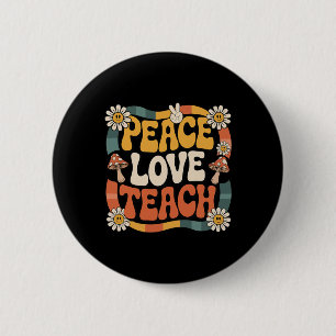 Frieden Liebe Lehre Retro Groovy Lehrer 70er Daisy Button