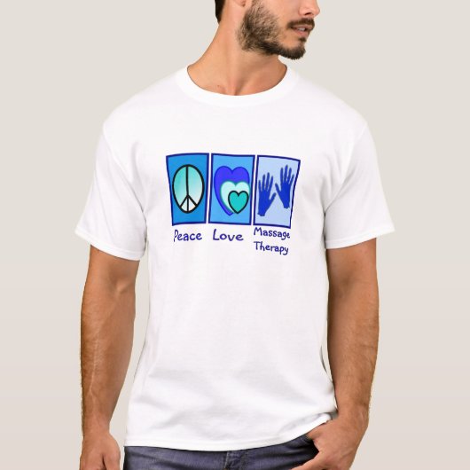 Frieden, Liebe, Massage-Therapie-Geschenke T-Shirt (Vorderseite)