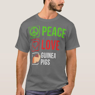 Frieden Liebe Meerschweinchen Haustier Süßes Meers T-Shirt