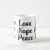 Frieden, Liebe, Nope Funny Black text Kaffeetasse (Mittel)