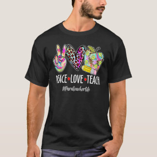 Frieden Liebe Paraprofessionelles Leben zurück zur T-Shirt