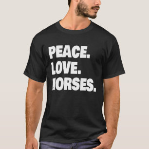 Frieden Liebe Pferde für Pferd Teenager Mädchen T-Shirt