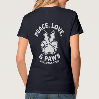 Frieden Liebe & Pfoten Positive Vibes Hunde Liebha T-Shirt