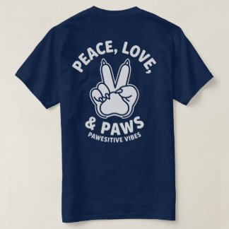 Frieden Liebe & Pfoten Positive Vibes Hunde Liebha T-Shirt