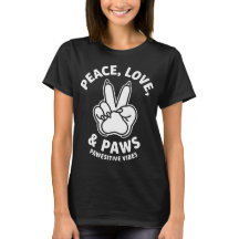Frieden Liebe & Pfoten Positive Vibes Hunde Liebha