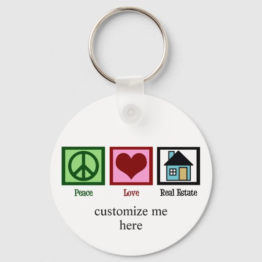 Frieden Liebe Real Anwesen Schlüsselanhänger (Vorderseite)