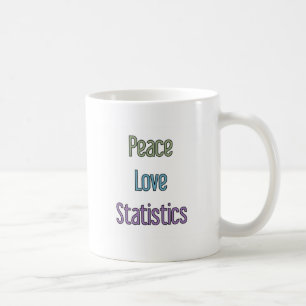 Frieden, Liebe, Statistiken Kaffeetasse