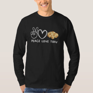 Frieden Liebe Tofu Retro Tofu Essen T-Shirt