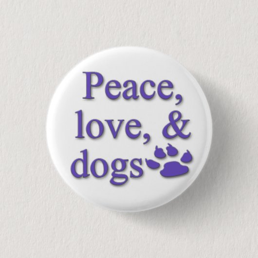 Frieden, Liebe u. Hundeknopf Button (Vorderseite)