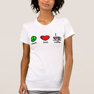 Frieden, Liebe u. Kaffee - T-Shirt