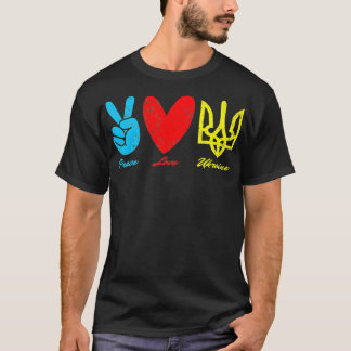 Frieden, Liebe, ukrainische Flagge Ich stehe mit d T-Shirt