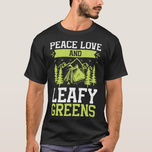 Frieden Liebe Und Blattgemüse Wandern T-Shirt (Vorderseite)