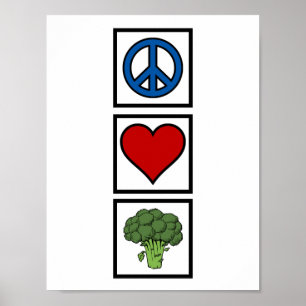 Frieden Liebe und Brokkoli Poster