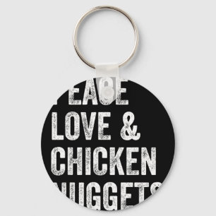 Frieden Liebe Und Chicken Nuggets - Hühnerliebhabe Schlüsselanhänger