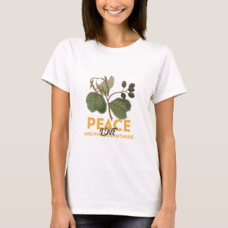 Frieden, Liebe und Fotosynthese, Gartenarbeit T-Shirt