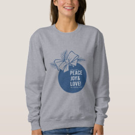 Frieden, Liebe und Freude Sweatshirt