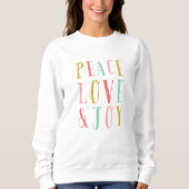 Frieden Liebe und Freude Whimsical Urlaub Sweatshirt (Vorderseite)