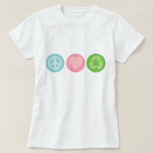 Frieden, Liebe und Gerecycelt T - Shirt