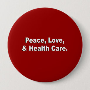 Frieden, Liebe und Gesundheitswesen Button