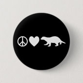 Frieden, Liebe und Honey Badgers Button (Vorderseite)