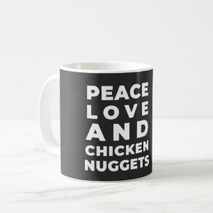 FRIEDEN LIEBE UND HÜHNERNUGGETS - SARCASTIC KAFFEETASSE