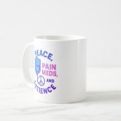 Frieden Liebe und Schmerzen Meds Funny Kaffeetasse (Vorderseite Links)