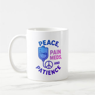 Frieden Liebe und Schmerzen Meds Funny Kaffeetasse
