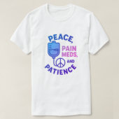 Frieden Liebe und Schmerzen Meds Funny T-Shirt (Design vorne)
