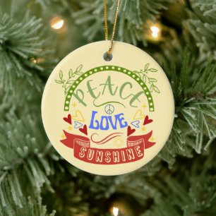 Frieden, Liebe und Sonnenschein Keramik Ornament