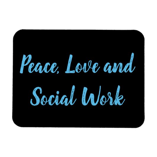 Frieden, Liebe und soziale Arbeit Magnet (Horizontal)