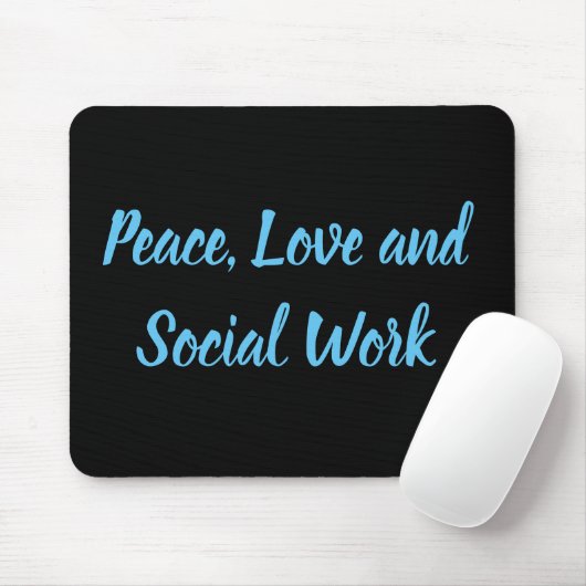 Frieden, Liebe und soziale Arbeit Mousepad (Mit Mouse)