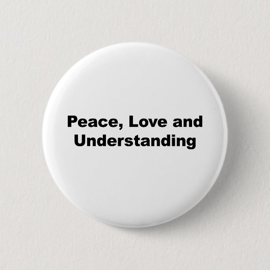 Frieden, Liebe und Verständnis Button (Vorderseite)
