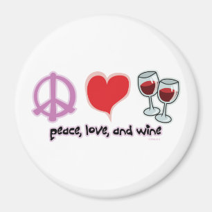 Frieden, Liebe und Wein Magnet