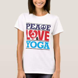 Frieden, Liebe und Yoga-Shirt T-Shirt