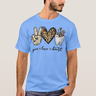 Frieden Liebe Zahnarzt Leopard Herz th Süßer Zahna T-Shirt