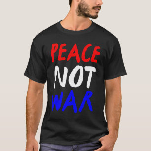 Frieden nicht Krieg Rotes Weiß T-Shirt